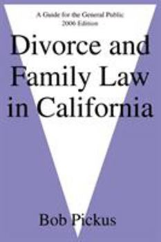 Paperback Divorce and Family Law in California: A Guide for the General Public Book