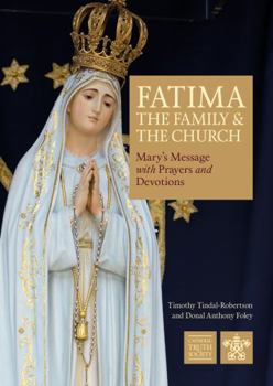 Paperback Fatima: the Family & the Church: Mary’s Message with Prayers and Devotions Book