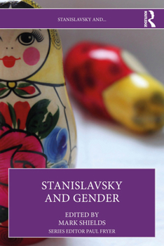 Paperback Stanislavsky and Gender Book