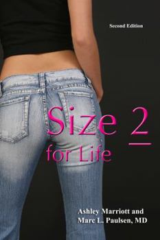 Paperback Size 2 for Life: The Rational, Frame-Adjusted Approach to Weight Loss for Women Book