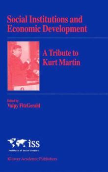 Paperback Social Institutions and Economic Development: A Tribute to Kurt Martin Book