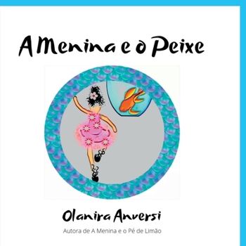 Paperback A Menina E O Peixe [Portuguese] Book