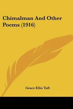 Paperback Chimalman And Other Poems (1916) Book