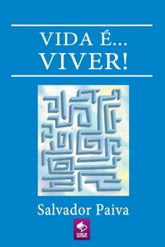 Vida É... Viver! (Portuguese Edition)