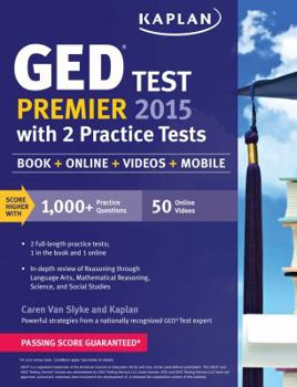 Paperback Kaplan GED Test Premier 2015 with 2 Practice Tests: Book + Online + Videos + Mobile Book