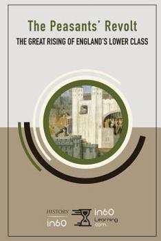 The Peasants’ Revolt: The Great Rising of England’s Lower Class