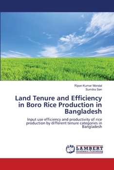 Paperback Land Tenure and Efficiency in Boro Rice Production in Bangladesh Book