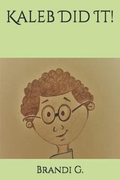 Paperback Kaleb Did It! Book