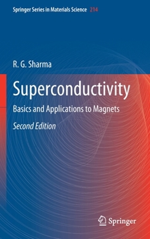 Hardcover Superconductivity: Basics and Applications to Magnets Book