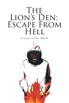 Paperback The Lion's Den: Escape From Hell Book