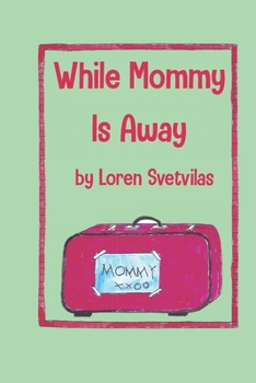 Paperback While Mommy Is Away Book