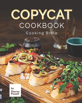 Paperback Copycat Cookbook: Cooking Bible Book