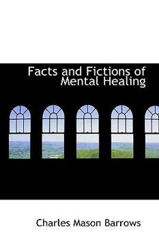 Hardcover Facts and Fictions of Mental Healing Book