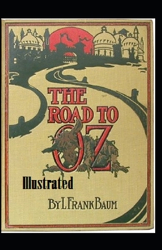 Paperback The Road to Oz Illustrated Book