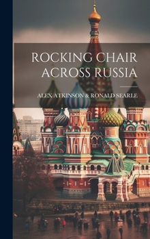 Hardcover Rocking Chair Across Russia Book