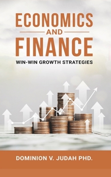 Hardcover Economics and Finance: Win-Win Growth Strategies Book