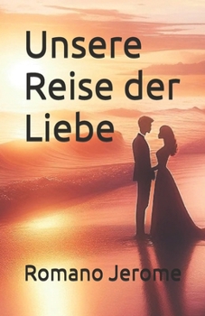 Paperback Unsere Reise der Liebe [German] Book