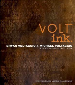 Hardcover Volt Ink.: Recipes, Stories, Brothers Book