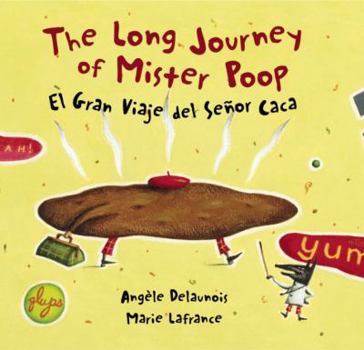 Hardcover The Long Journey of Mister Poop / El Gran Viaje del Señor Caca Book