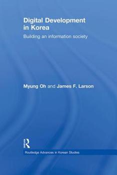 Hardcover Digital Development in Korea: Building an Information Society Book