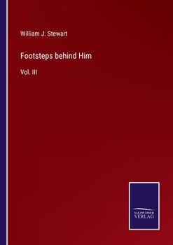 Paperback Footsteps behind Him: Vol. III Book