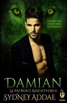 KnightForce Damian (La Patron's KnightForce) - Book #4 of the La Patron' KnightForce