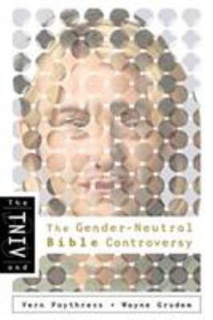 Paperback The TNIV and the Gender-Neutral Bible Controversy Book