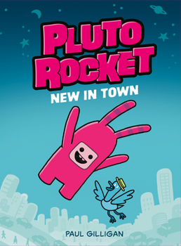 Hardcover Pluto Rocket: New in Town (Pluto Rocket #1) Book