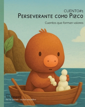 Paperback Perseverante como Pizco: Cuentos que forman valores [Spanish] Book