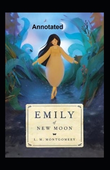 Paperback Emily of New Moon Annotated Book