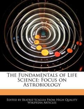 Paperback The Fundamentals of Life Science: Focus on Astrobiology Book
