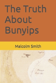 Paperback The Truth About Bunyips Book