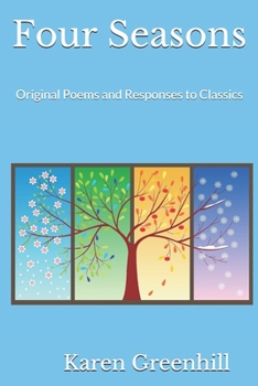 Paperback Four Seasons: Original Poems and Responses to Classics Book
