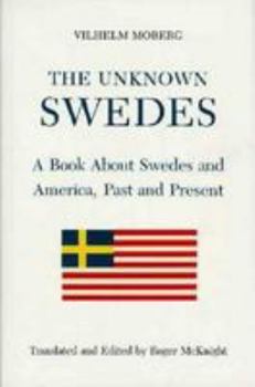 Hardcover The Unknown Swedes: A Book about Swedes and America, Past and Present Book