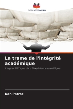 Paperback La trame de l'intégrité académique [French] Book