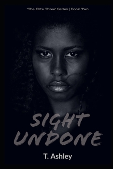 Sight Undone - Book #2 of the Elite Three