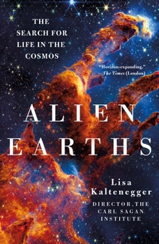 Alien Earths: The New Science of Planet Hunting in the Cosmos