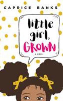 Paperback Little Girl, Grown Book