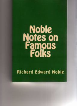 Paperback Noble Notes on Famous Folks Book