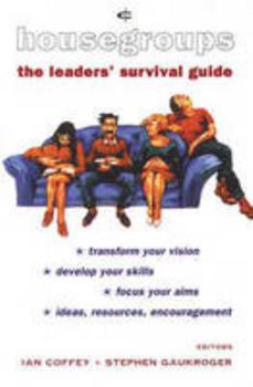 Paperback Housegroups: the Leader's Survival Guide (Crossway Bible Guides) Book