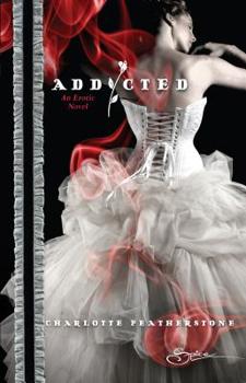 Addicted - Book #1 of the Addicted
