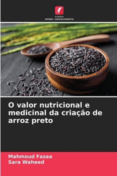 O valor nutricional e medicinal da criação de arroz preto (Portuguese Edition)