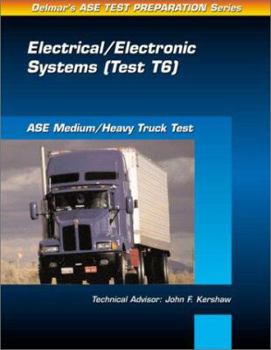 Paperback ASE Test Prep Series -- Medium/Heavy Duty Truck (T6): Electrical and Electronic Systems Book