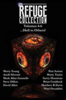 Paperback The Refuge Collection...: Hell to Others! Book