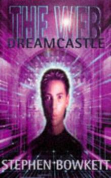 Dreamcastle (Web Series 1) - Book #2 of the Web - 2027