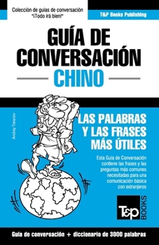 Paperback Guía de Conversación Español-Chino y vocabulario temático de 3000 palabras [Spanish] Book