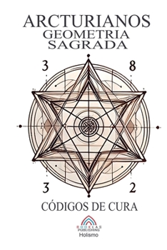 Paperback Arcturianos - Geometria Sagrada Símbolos de Cura [Portuguese] Book