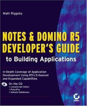 Paperback Notes and Domino R5 Developer's Guide to Building Applications [With CDROM] Book