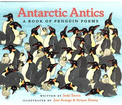 Hardcover Antarctic Antics: A Book of Penguin Poems Book
