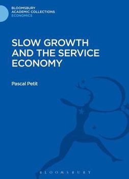 Hardcover Slow Growth and the Service Economy Book